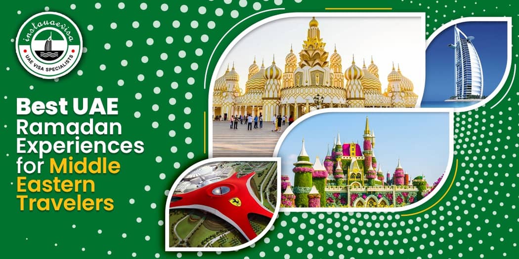 Best UAE Ramadan Experiences for Middle Eastern Travelers